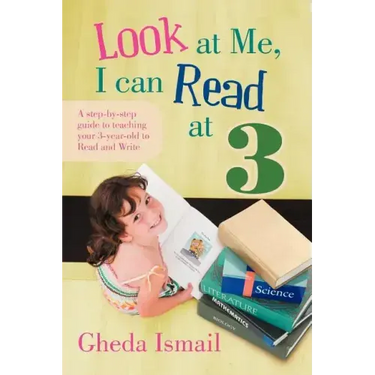 Look at Me, I can Read at 3: A step-by-step guide to teaching your 3 year old to Read and Write