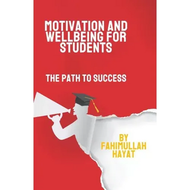 Motivation and Wellbeing for Students: The Path to Success