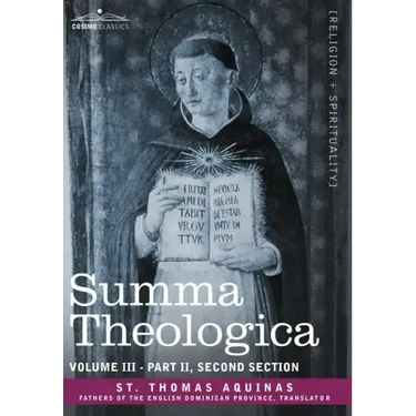 Summa Theologica, Volume 3 (Part II, Second Section)