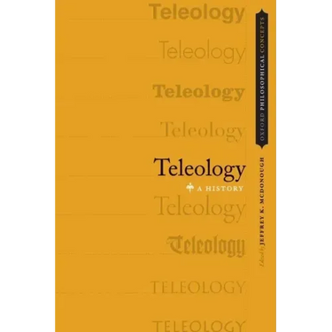 Teleology: A History