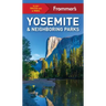 Frommer's Yosemite and Neighboring Parks