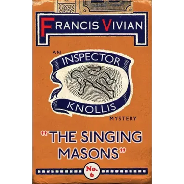 The Singing Masons: An Inspector Knollis Mystery