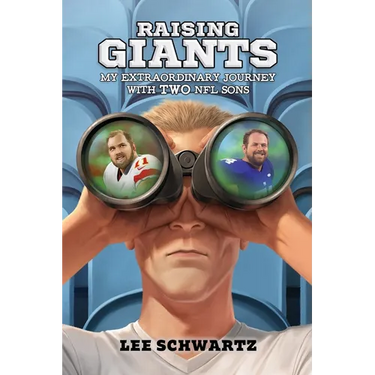 Raising Giants: My Extraordinary Journey with TWO NFL Sons