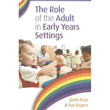The Role of the Adult in Early Years Settings