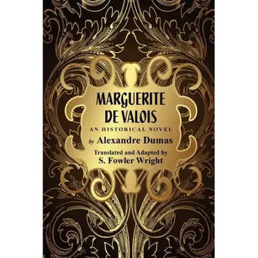 Marguerite de Valois: An Historical Novel