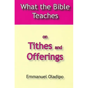 What the Bible Teaches on Tithes and Offerings