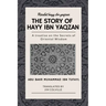 The Story of Hayy ibn Yaqzan - Risalat hayy ibn yaqzan: A treatise on the Secrets of Oriental Wisdom
