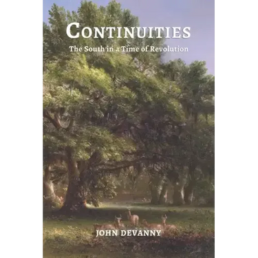 Continuities: The South in a Time of Revolution