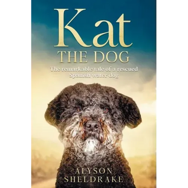 Kat the Dog: The remarkable tale of a rescued Spanish water dog