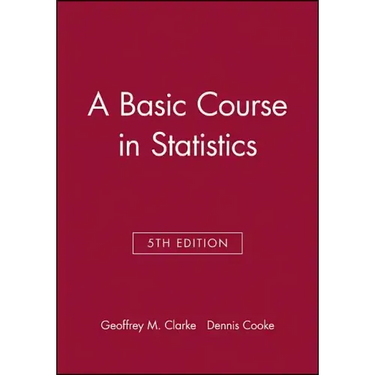 A Basic Course in Statistics