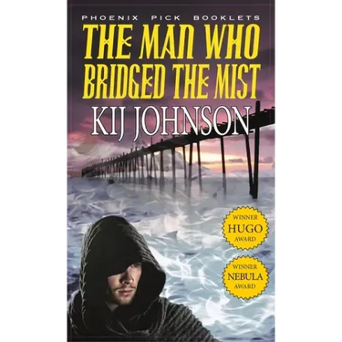 Man Who Bridged the Mist - Hugo & Nebula Winning Novella