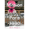 Mission in Paris 1990