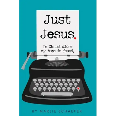 Just Jesus: In Christ alone my hope is found
