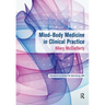 Mind-Body Medicine in Clinical Practice