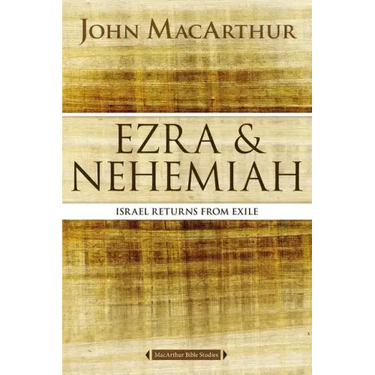 Ezra and Nehemiah: Israel Returns from Exile