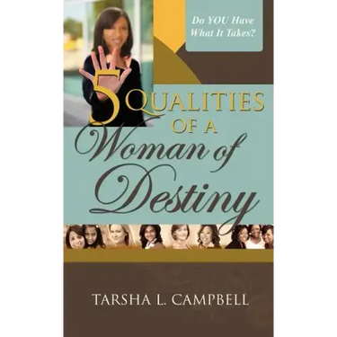 5 Qualities of a Woman of Destiny