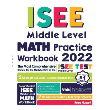 ISEE Middle Level Math Practice Workbook: The Most Comprehensive Review for the Math Section of the ISEE Middle Level Test