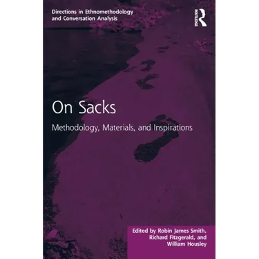 On Sacks: Methodology, Materials, and Inspirations