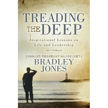 Treading the Deep: Inspirational Lessons on Life and Leadership