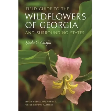 Field Guide to the Wildflowers of Georgia and Surrounding States