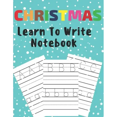 Christmas Learn To Write: Preschool Practice Handwriting Workbook Pre K Kindergarten