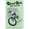 Shred Girls: Ali's Rocky Ride