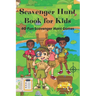 Scavenger Hunt Book for Kids: 40 Fun Scavenger Hunt Games Holidays, Seasons, Indoors, Outdoors & More Great Gift for Kids