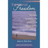 Emotional Freedom: Techniques for Dealing with Emotional and Physical Distress