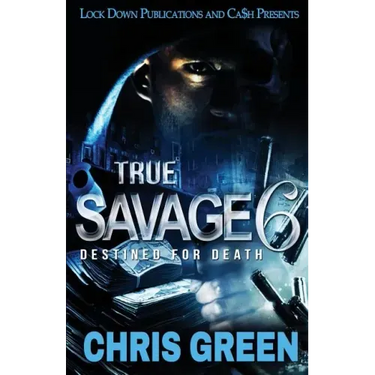 True Savage 6: Destined for Death