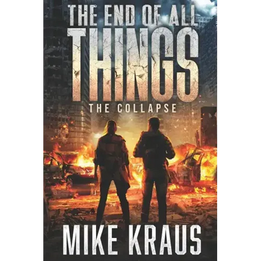 The End of All Things: The Collapse