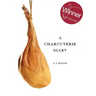 A Charcuterie Diary