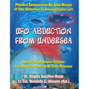 UFO Abduction From Undersea: Physical Examination By Alien Beings Of Two Abductees In Oceanographic Labs