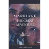 Marriage - The Great Adventure