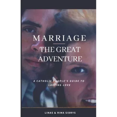 Marriage - The Great Adventure