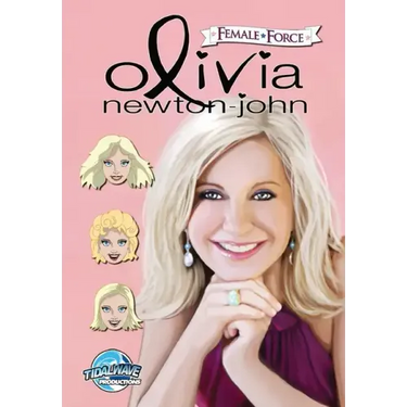 Female Force: Olivia Newton-John