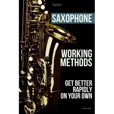 Saxophone working methods: saxophone method