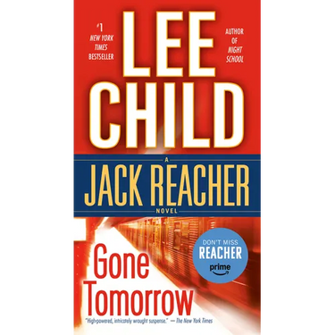 Gone Tomorrow: A Jack Reacher Novel