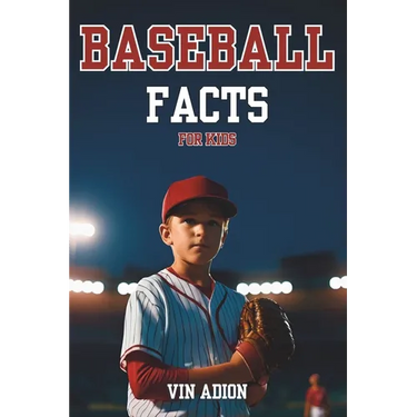 The Baseball Facts for Kids: Explore Interesting Baseball Secrets About the History, Rules, Tips, Trivia of the game for Young Readers.