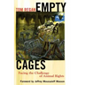 Empty Cages: Facing the Challenge of Animal Rights