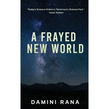 A Frayed New World: From Science Fiction to Society