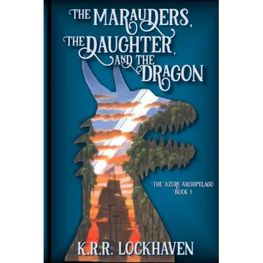 The Marauders, the Daughter, and the Dragon
