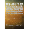 My Journey Through Life In Service To Jesus of Nazareth for our Heavenly Father In His SBC-CBF Church