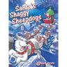 Santa's Shaggy Sheepdogs