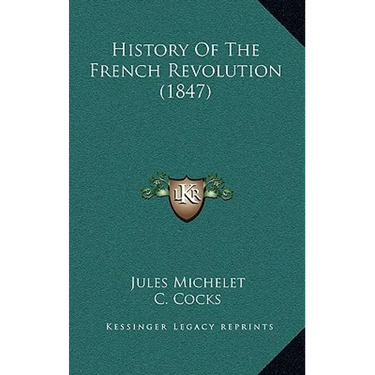 History Of The French Revolution (1847)