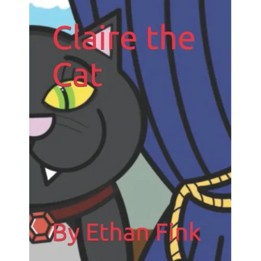 Claire the Cat: By Ethan Fink