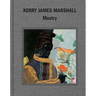 Kerry James Marshall: Mastry