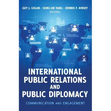 International Public Relations and Public Diplomacy: Communication and Engagement