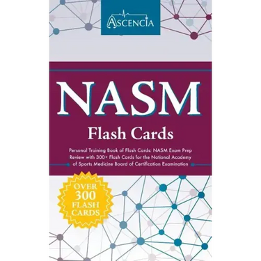 NASM Personal Training Book of Flash Cards: NASM Exam Prep Review with 300+ Flash Cards for the National Academy of Sports Medicine Board of Certifica