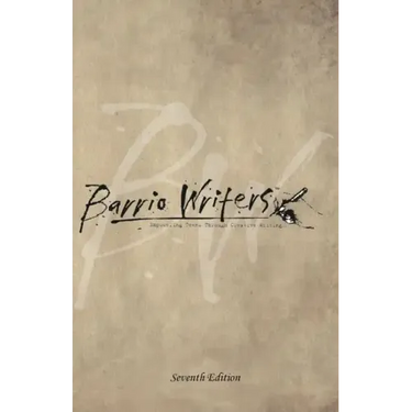 Barrio Writers 7th Edition
