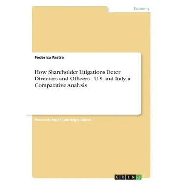 How Shareholder Litigations Deter Directors and Officers - U.S. and Italy, a Comparative Analysis